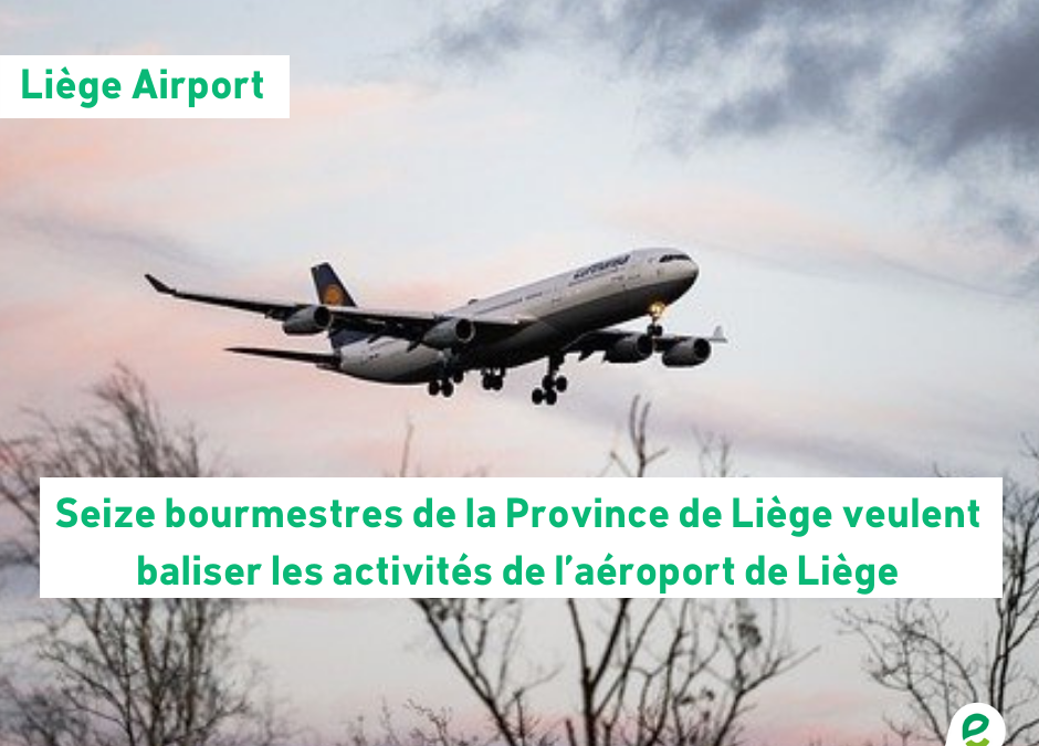 16 bourgmestres de la Provinces de Liège se prononcent pour une régulation des activités de l’aéroport